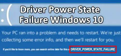 Driver Power State Failure On Windows 10 Fixed Itechgyan