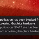 Application has been blocked from accessing Graphics hardware