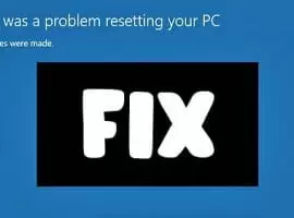 There-Was-a-Problem-Resetting-Your-PC